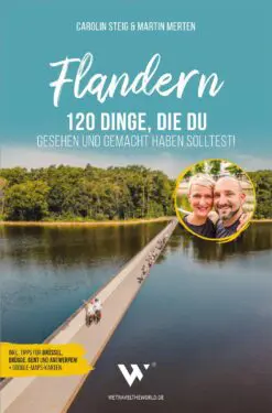 Reiseführer Flandern WE TRAVEL THE WORLD Caro Martin wetraveltheworld Taschenbuch, Reiseführer Brüssel, Gent, Antwerpen, Leuven