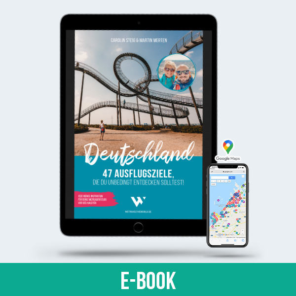 47 Ausflugsziele Deutschland wetraveltheworld ebook